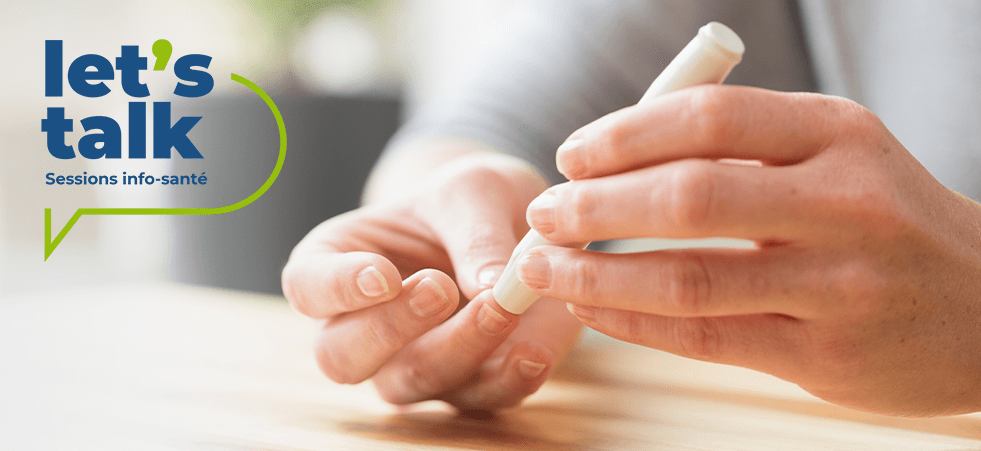 /on/demandware.static/-/Library-Sites-MultipharmaSharedLibrary/fr_BE/dw3926513e/Blog/HealthCommunity/Let's Talk 2022/lt-diabete-981x451-fr.png